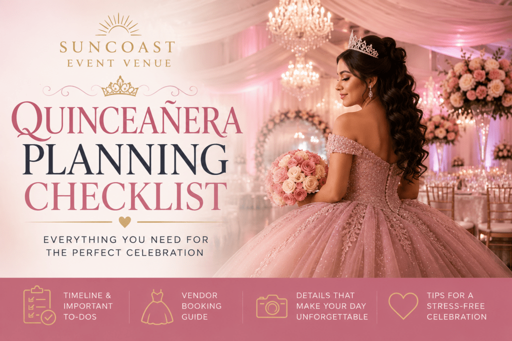 Quinceanera Planning Checklist - Suncoast Event Venue